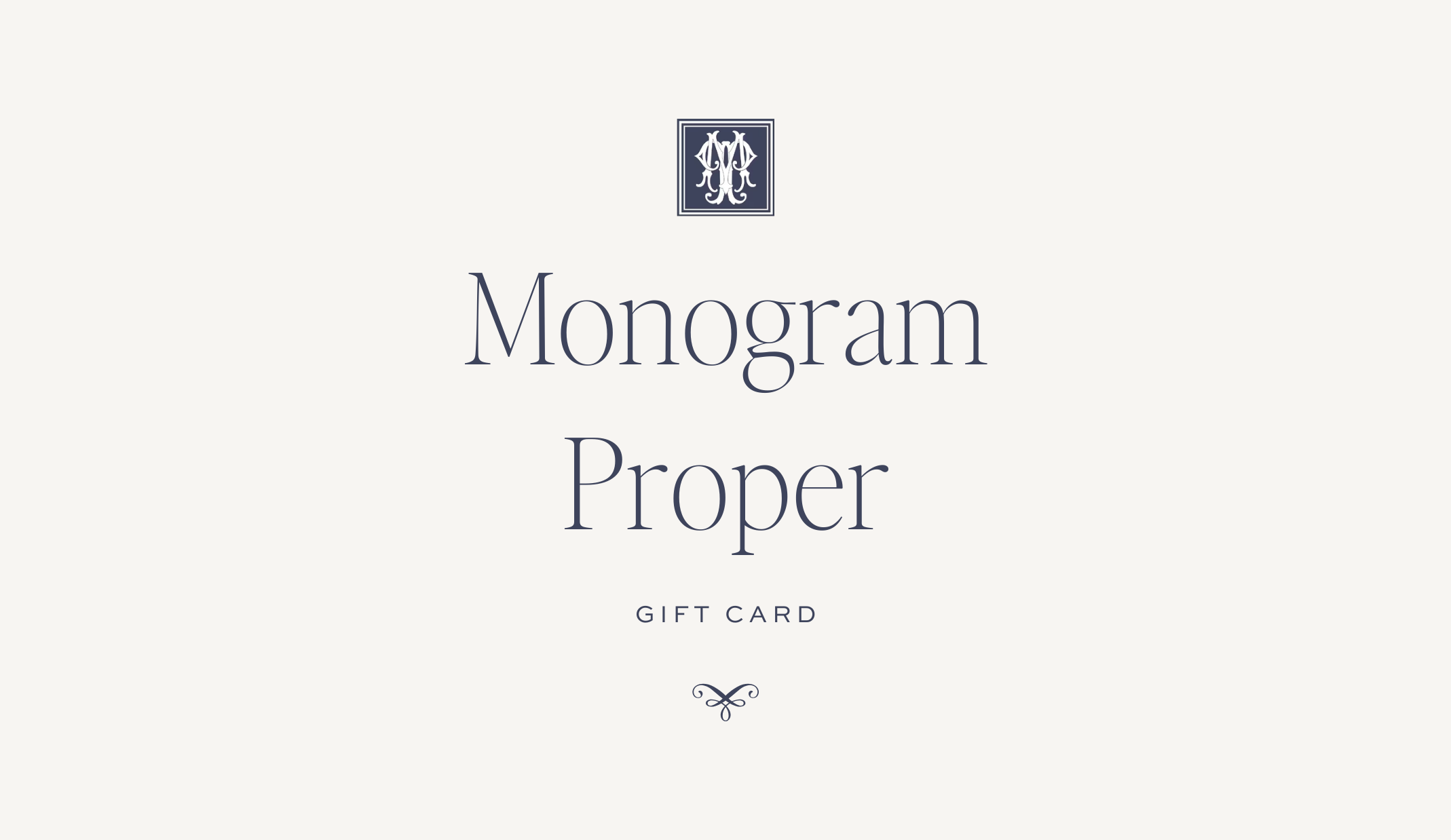 Monogram Proper Designs